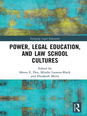 cover image of Power, Legal Education, and Law School Cultures